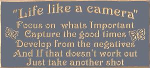 Life like a camera sign
